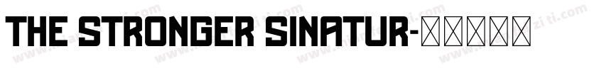The stronger sinatur字体转换